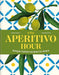 The Aperitivo Hour