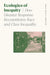 Ecologies of Inequity