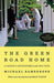 The Green Road Home