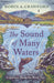 The Sound of Many Waters