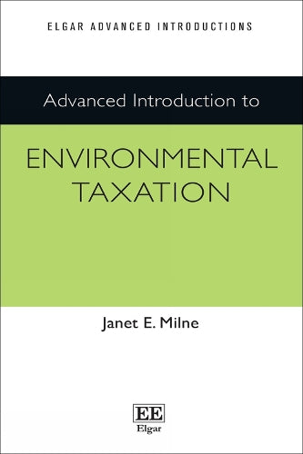 Advanced Introduction to Environmental Taxation