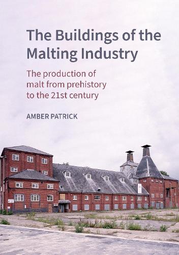The Buildings of the Malting Industry