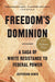 Freedom's Dominion (Winner of the Pulitzer Prize)