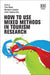 How to use Mixed Methods in Tourism Research