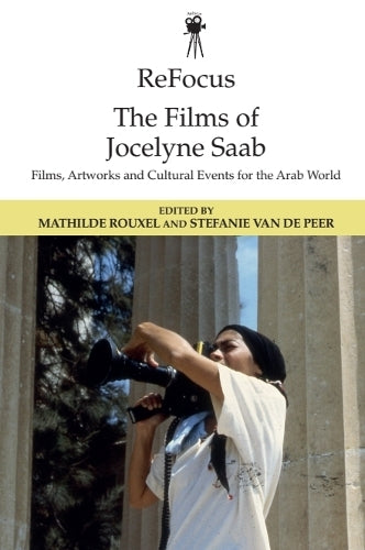 ReFocus: The Films of Jocelyne Saab