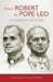 From Robert to Pope Leo