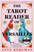 The Tarot Reader of Versailles