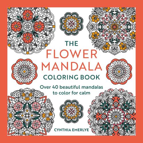The Flower Mandala Coloring Book