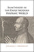 Sainthood in the Early Modern Hispanic World