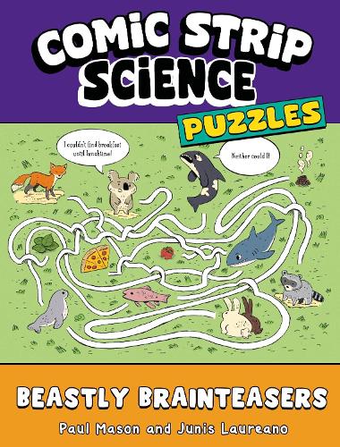 Comic Strip Science Puzzles: Beastly Brain Games