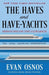 The Haves and Have-Yachts