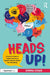 Heads Up!