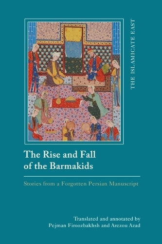The Rise and Fall of the Barmakids