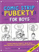 Comic Strip Puberty: For Boys