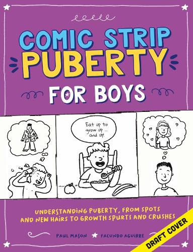 Comic Strip Puberty: For Boys