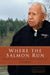 Where the Salmon Run