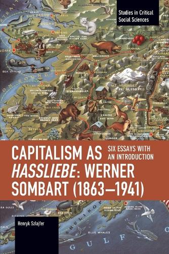 Capitalism as Hassliebe: Werner Sombart (18631941)