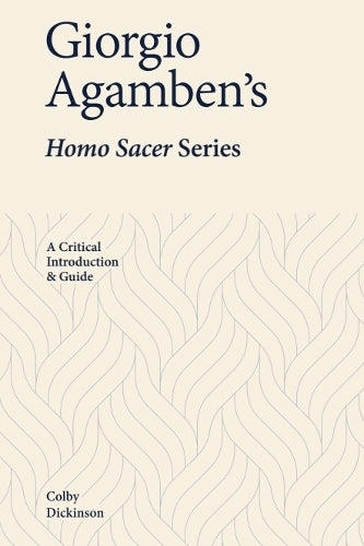 Giorgio Agamben’s Homo Sacer Series