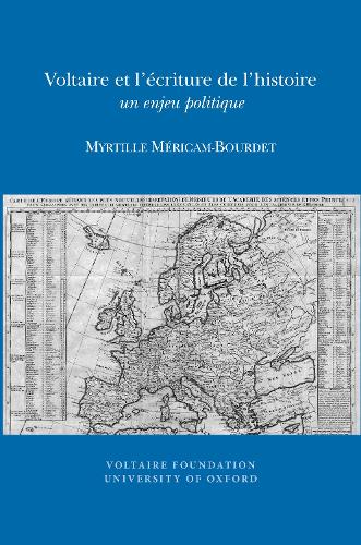 Voltaire et l'écriture de l'histoire