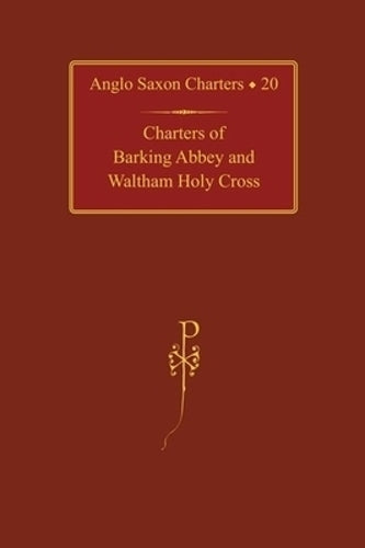 Charters of Barking Abbey and Waltham Holy Cross