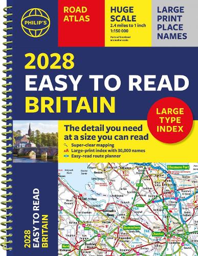 2028 Philip's Easy to Read Road Atlas of Britain (A4 Spiral)