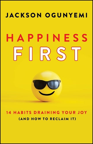 Happiness First