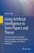 Using Artificial Intelligence in Term Papers and Theses