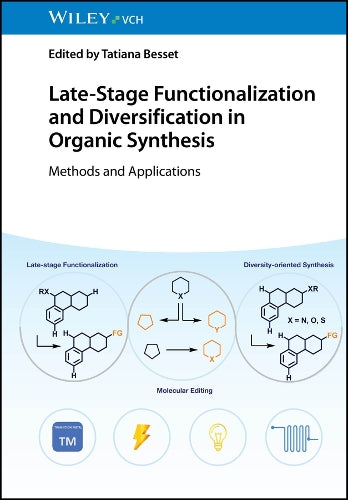 Late-Stage Functionalization and Diversification in Organic Synthesis