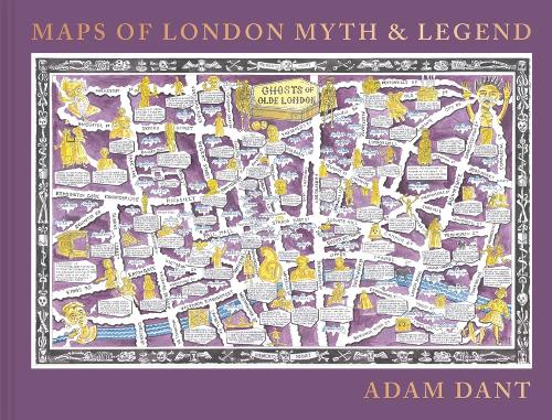 Maps of London Myth and Legend