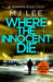 Where the Innocent Die