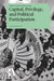 Capital, Privilege and Political Participation