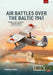 Air Battles over the Baltic 1941 Volume 3