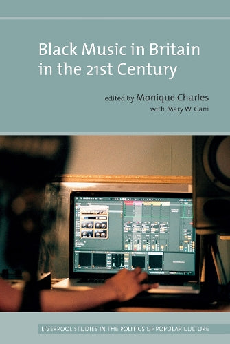 Black Music in Britain in the 21st Century