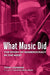 What Music Did