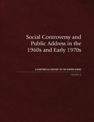 Social Controversy and Public Address in the 1960s and Early 1970s