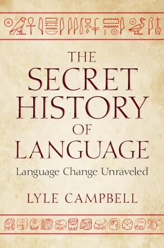 The Secret History of Language