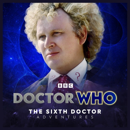 Doctor Who: The Sixth Doctor Adventures