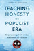 Teaching Honesty in a Populist Era