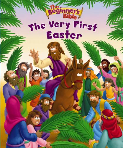 The Beginner's Bible The Very First Easter