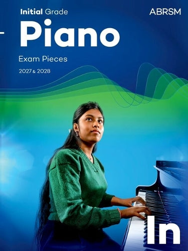 Piano Exam Pieces 2027 & 2028, Abrsm Initial Grade