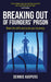 Breaking Out Of Founders’ Prison