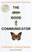 The Good Communicator