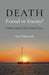 DEATH: Friend or Enemy?