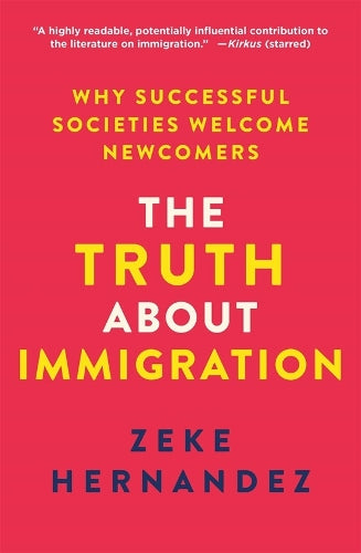 The Truth About Immigration