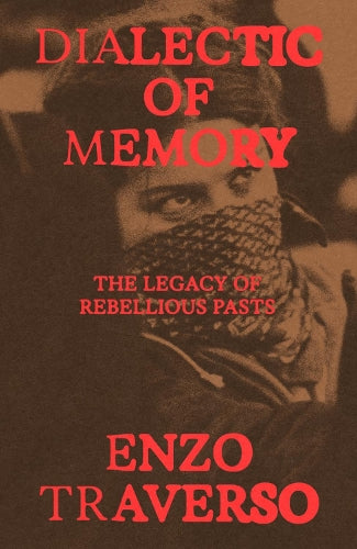 Dialectic of Memory