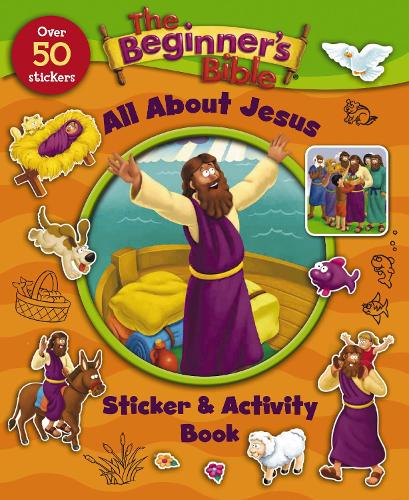 The Beginner's Bible All About Jesus Sticker and Activity Book
