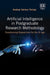 Artificial Intelligence in Postgraduate Research Methodology