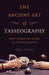 Ancient Art of Tasseography, The