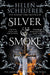 Silver & Smoke
