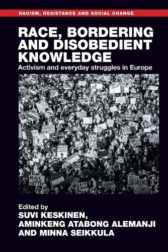 Race, bordering and disobedient knowledge